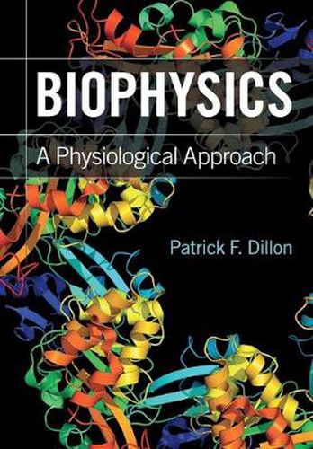 Biophysics: A Physiological Approach