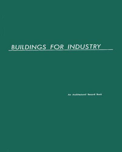 Cover image for Buildings for Industry: An Architectural Record Book