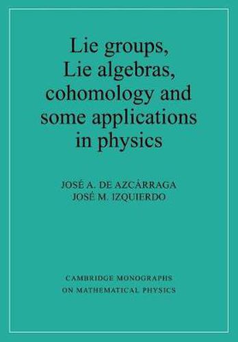 Cover image for Lie Groups, Lie Algebras, Cohomology and some Applications in Physics