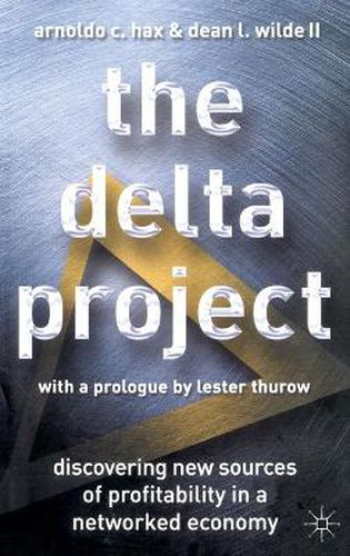 Cover image for The Delta Project: Discovering New Sources of Profitability in a Networked Economy