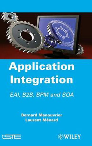 Cover image for Application Integration: EAI B2B BPM and SOA