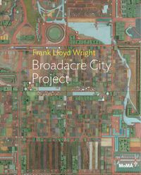 Cover image for Frank Lloyd Wright: Broadacre City Project