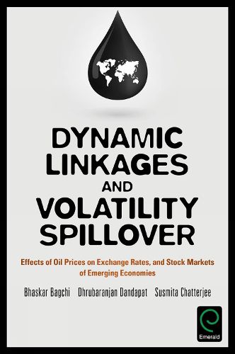 Dynamic Linkages and Volatility Spillover: Effects of Oil Prices on Exchange Rates and Stock Markets of Emerging Economies