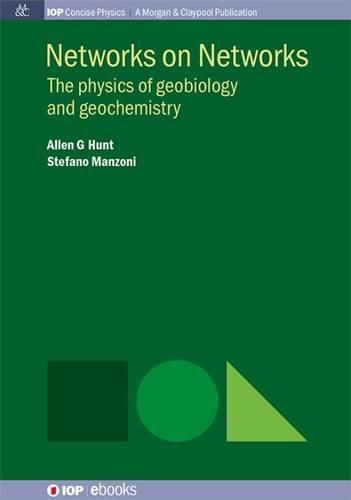 Cover image for Networks on Networks: The Physics of Geobiology and Geochemistry