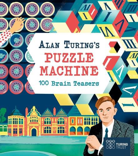 Cover image for Alan Turing's Puzzle Machine: 100 Brain Teasers