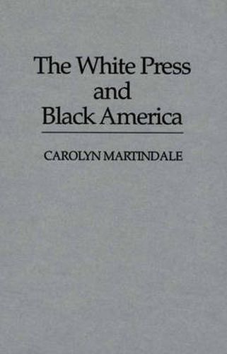 Cover image for The White Press and Black America