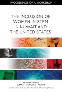 Cover image for The Inclusion of Women in STEM in Kuwait and the United States: Proceedings of a Workshop