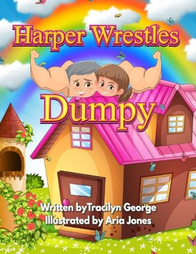 Cover image for Harper Wrestles Dumpy