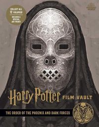 Cover image for Harry Potter: Film Vault: Volume 8: The Order of the Phoenix and Dark Forces