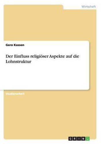 Cover image for Der Einfluss Religi ser Aspekte Auf Die Lohnstruktur