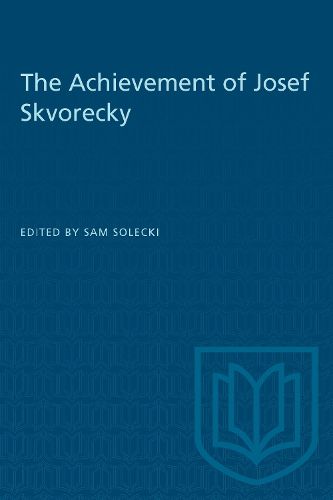 Cover image for The Achievement of Josef Skvorecky