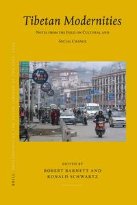 Cover image for Proceedings of the Tenth Seminar of the IATS, 2003. Volume 11: Tibetan Modernities: Notes from the Field on Cultural and Social Change