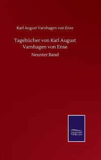 Cover image for Tagebucher von Karl August Varnhagen von Ense: Neunter Band