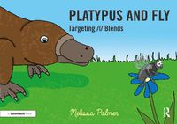 Cover image for Platypus and Fly: Targeting /l/ Blends