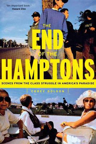 Cover image for The End of the Hamptons: Scenes from the Class Struggle in America's Paradise