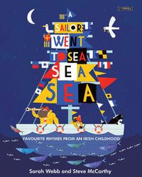 Cover image for A Sailor Went to Sea, Sea, Sea: Favourite Rhymes from an Irish Childhood