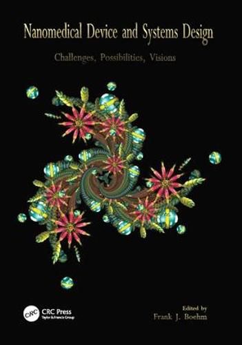 Cover image for Nanomedical Device and Systems Design: Challenges, Possibilities, Visions