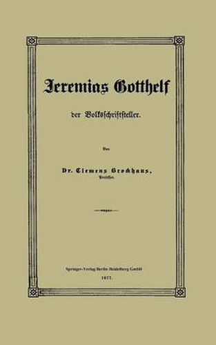 Jeremias Gotthelf Der Volksschriftsteller