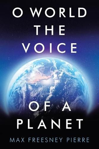 Cover image for O World the Voice of a Planet