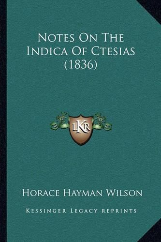 Notes on the Indica of Ctesias (1836)