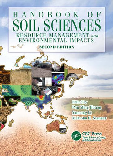 Cover image for Handbook of Soil Sciences: Resource Management and Environmental Impacts, Second Edition