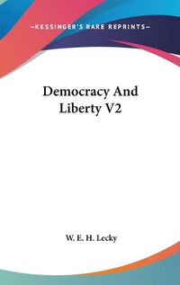 Cover image for Democracy and Liberty V2