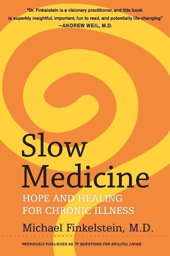 Cover image for Slow Medicine: Hope and Healing for Chronic Illness