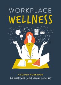 Cover image for Workplace Wellness