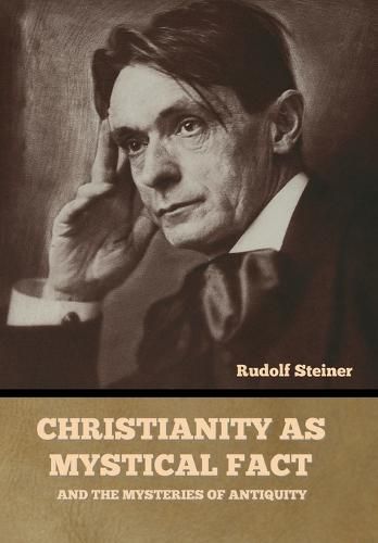 Cover image for Christianity as Mystical Fact: And the Mysteries of Antiquity