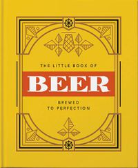 Cover image for The Little Book of Beer: Probably the best beer book in the world