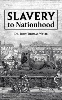 Cover image for Slavery to Nationhood