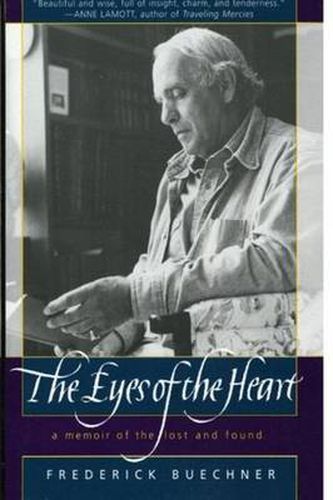 Cover image for The Eyes of the Heart: A Memoir of the Lost and Found