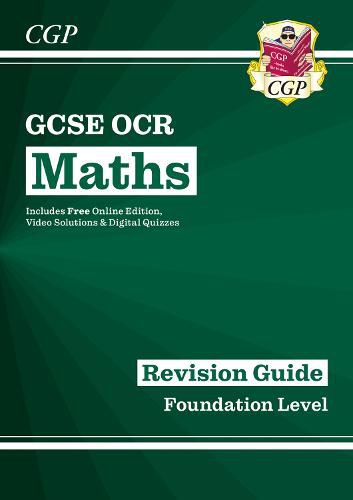 Cover image for GCSE Maths OCR Revision Guide: Foundation inc Online Edition, Videos & Quizzes