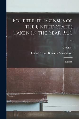 Fourteenth Census of the United States Taken in the Year 1920 ...