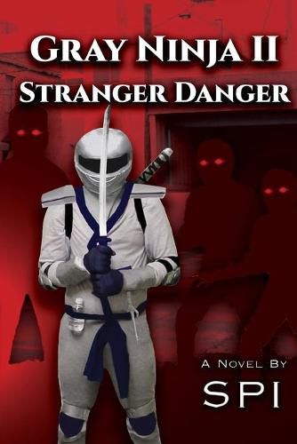 Cover image for Gray Ninja II Stranger Danger