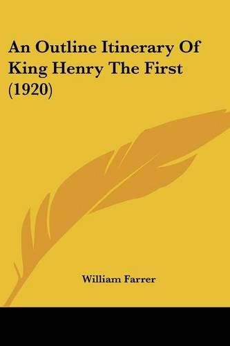 An Outline Itinerary of King Henry the First (1920)