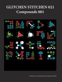 Cover image for Glitchen Stitchen 021 Compounds 001