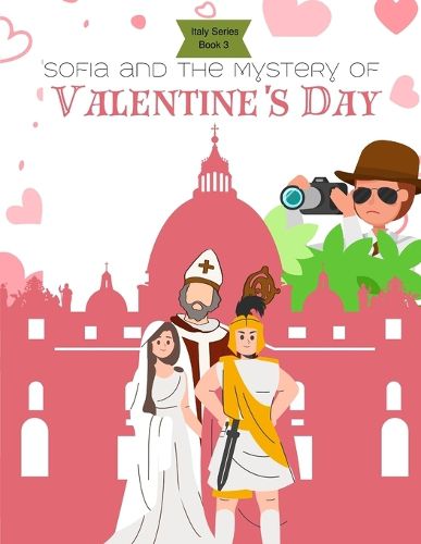 Cover image for Sofia and the Mystery of Valentines Day (Italy Series Book 3)