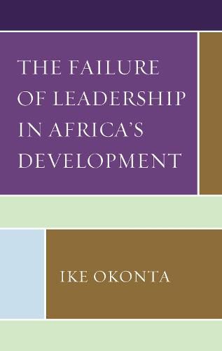 Cover image for The Failure of Leadership in Africa's Development