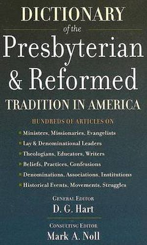 Dictionary of the Presbyterian & Reformed Tradition