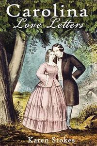 Cover image for Carolina Love Letters