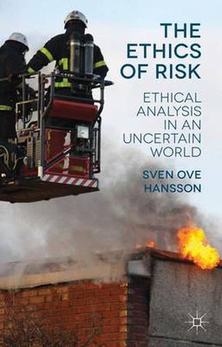 Cover image for The Ethics of Risk: Ethical Analysis in an Uncertain World