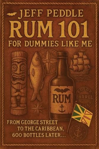 Cover image for Rum 101 for Dummies Like Me