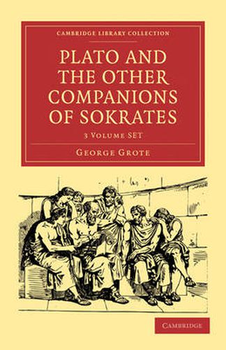 Cover image for Plato and the Other Companions of Sokrates 3 Volume Paperback Set