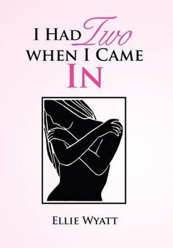 Cover image for I Had Two When I Came in