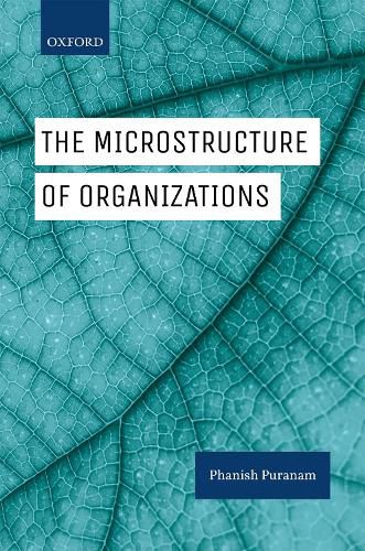 Cover image for The Microstructure of Organizations