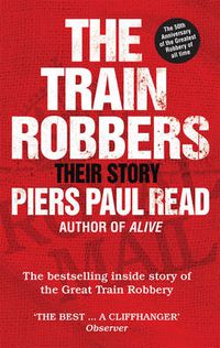 Cover image for The Train Robbers: Their Story