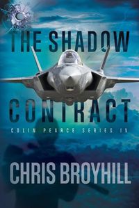 Cover image for The Shadow Contract: Colin Pearce Series IV