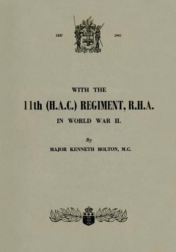 Cover image for WITH THE 11th (H.A.C.) REGIMENT, R.H.A.