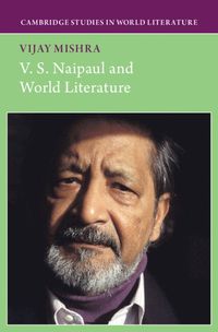 Cover image for V. S. Naipaul and World Literature